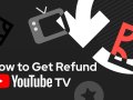 How to Get YouTube TV Refund?