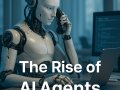 The Rise of AI Agents: How Autonomous Tools Are Quietly Reshaping the Internet