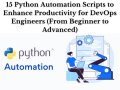 15 Python Automation Scripts to Enhance Productivity for DevOps Engineers (From Beginner to Advanced)