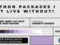 5 Python packages I can’t live without!