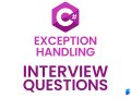 C# Exception Handling Interview Questions and Answers
