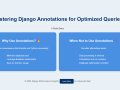 Mastering Django Annotations for Powerful, Optimized Queries