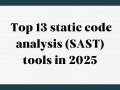 Top 13 static code analysis (SAST) tools in 2025