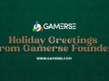 Holiday Greetings From Gamerse’s Founder ??