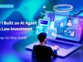 How I Built an AI Agent with Low Investment: A Step-by-Step Guide