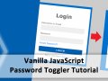 TUTORIAL: Make a Simple Vanilla JS Show Password Toggle