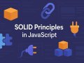 SOLID Principles in JavaScript