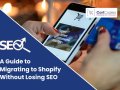 A Guide to Migrating to Shopify Without Losing SEO