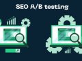 How to Use SEO A/B Testing to Improve Rankings and Conversions ?