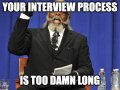 Your Interview Process Is Too Damn Long (and How To Fix It)