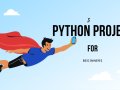 5 Fun Python Projects for Absolute Beginners