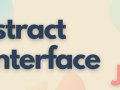 Java’da Abstract ve Interface Sınıflar: Soyutlama ve Esneklik