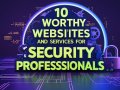 Top 10 Underrated Websites Every Cybersecurity Enthusiast Should Explore