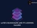 CENTRALIZATION — The ‘Disguised’ Risk Of Layer 2 Blockchains.