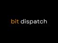 Stay up to date on the latest Bitcoin news. Introducing Bit Dispatch.