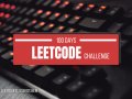 Mastering Coding Interviews: Take the 100 Days LeetCode Challenge with Me!