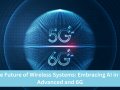 The Future of Wireless Systems: Embracing AI in 5G Advanced and 6G