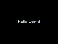 Why ‘Hello World!’ Is the Essential First Step in the Programming Journey