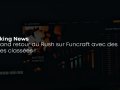 Le grand retour du rush sur Funcraft
