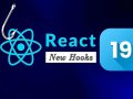 React 19 New Hooks With Examples