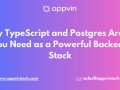 Why TypeScript and Postgres Are All You Need as a Powerful Backend Stack