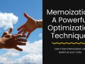 Is Your Code Running Slow? The Impact of Neglecting Function Memoization