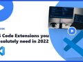 Top 12 Best Vs Code Extensions you need in 2022