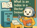 What is an Index in a Vector Database?