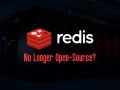 Redis Licensing Change: A New Era for Open-Source Software?