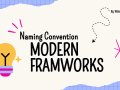 Naming Convention in Modern Web Frameworks 2025
