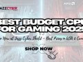 Best Budget CPU for Gaming 2025