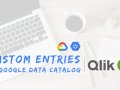 Google Data Catalog and Qlik Sense metadata integration