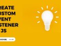 Unleashing the Power of Custom Events in JavaScript
