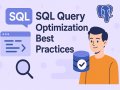 SQL Query Optimization Best Practices