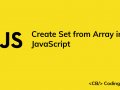 How to Create a Set from an Array in JavaScript