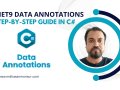 Unlocking the Power of .NET9 Data Annotations: Step-by-Step Guide