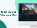 How to Go Live to YouTube on a Mac