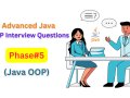 Advanced Java OOP Interview Questions — Phase 5: Master Key Concepts for Senior-Level Roles