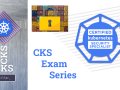 CKS Exam Series #10 Container Hardening