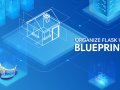 Organizing Flask Apps with Blueprints