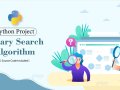 Python Binary Search Algorithm Visualizer Project