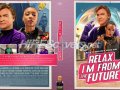 Watch — Relax, I’m from the Future 2023 | Full Movie (HQ)
