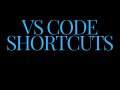 Top 10 must know VS code shortcuts