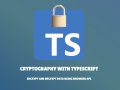 Mastering Cryptography with Typescript
