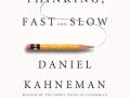 Summary of “Thinking, Fast and Slow” by Daniel Kahneman