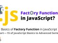 Factory Function in JavaScript?