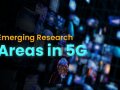 Emerging Research Areas in 5G Network Technology