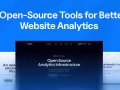 7 Open-Source Tools for Better Website Analytics in 2025