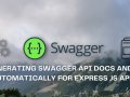Generating Swagger API Docs And UI Automatically For Express.js Apps