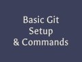 Basic Git Setup & Commands